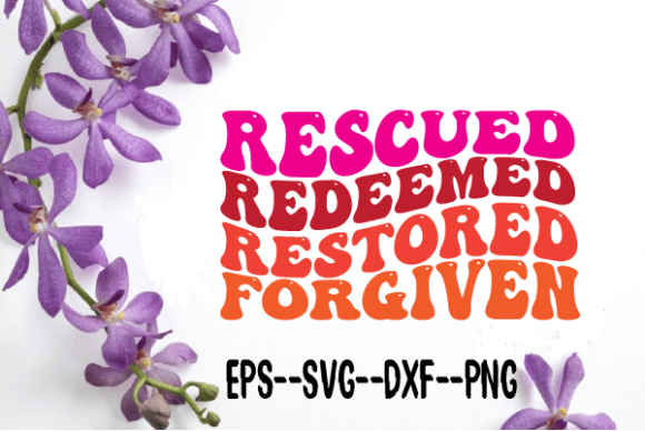 Rescued Redeemed Restored Wavy Retro Svg Graphics
